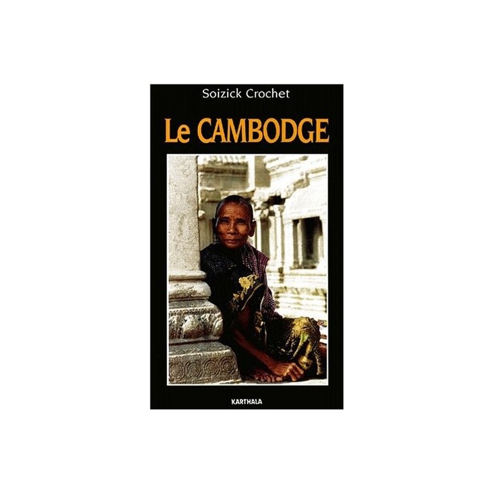 Le Cambodge - Soizick Crochet